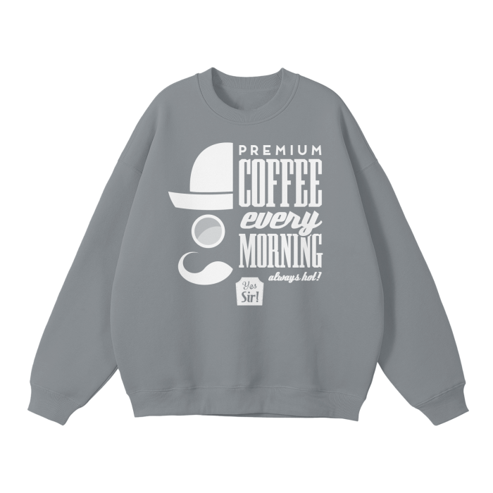 Premium Coffee Premium Sweater