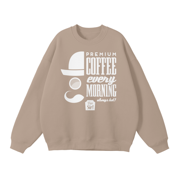 Premium Coffee Premium Sweater