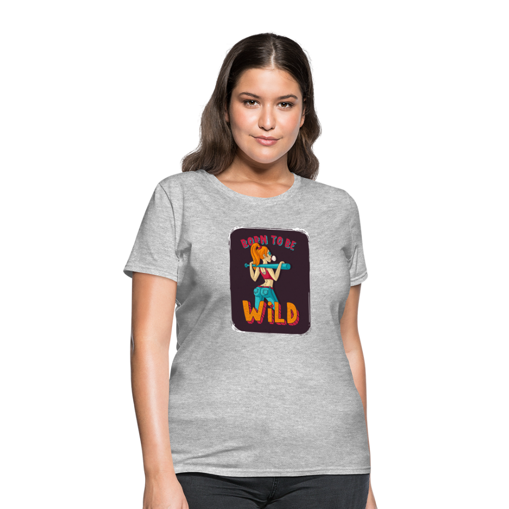 Born to be wild Women's T-Shirt