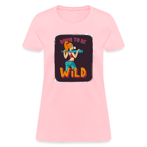 Born to be wild Women's T-Shirt