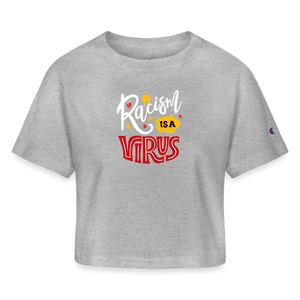 Racism is a Virus Champion Women’s Cropped T-Shirt