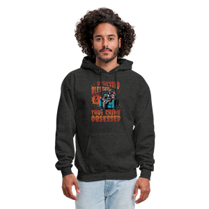 True Crime Obsessed Men's Hoodie