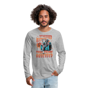 True Crime Obsessed Premium Long Sleeve T-Shirt