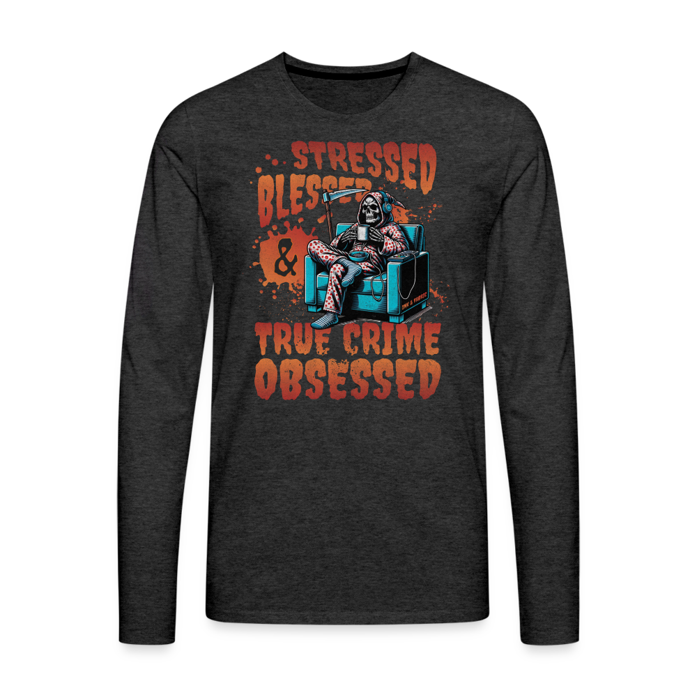 True Crime Obsessed Premium Long Sleeve T-Shirt