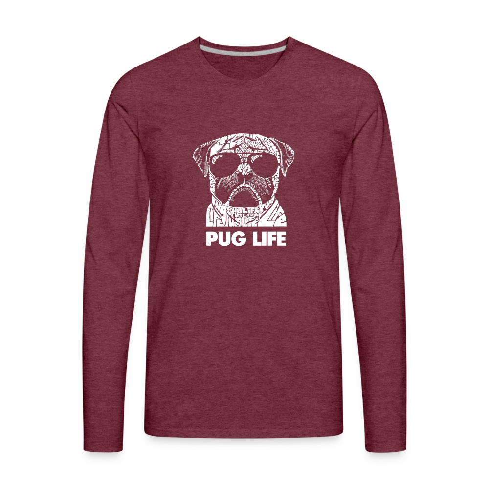 Pug Life Premium Long Sleeve T-Shirt