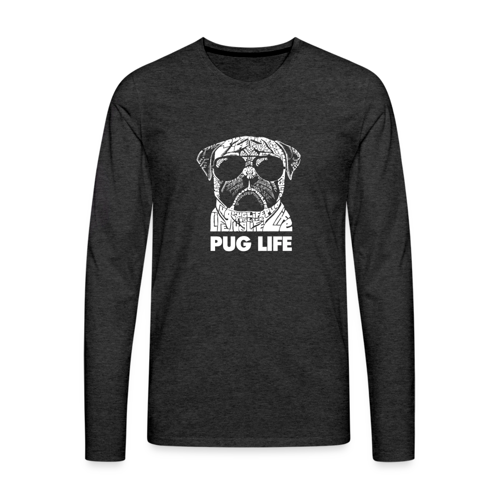 Pug Life Premium Long Sleeve T-Shirt