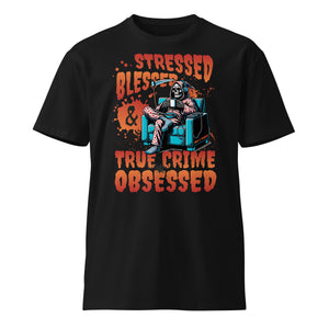 True Crime Obsessed premium t-shirt